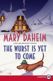 The Wurst Is Yet to Come LP A Bed-and-Breakfast Mystery