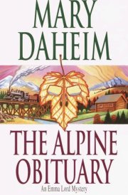 The Alpine Obituary An Emma Lord Mystery