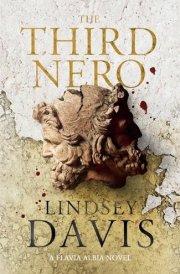 The Third Nero: Flavia Albia 5 (Falco: the New Generation)