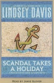Scandal Takes a Holiday: A Marcus Didius Falco Mystery Novel (Marcus Didius Falco Mysteries)