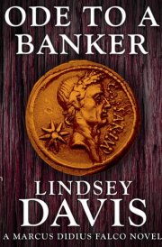 Ode to a Banker: 12 (Marcus Didius Falco)