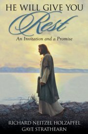 He Will Give You Rest An Invitation and a Promise