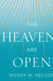 The Heavens are Open