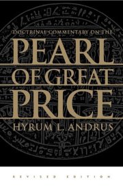 Doctrinal Commentary on the Pearl of Great Price