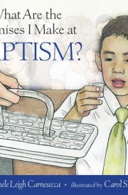What are the Promises I Make at Baptism?