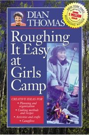 Roughing It Easy at Girls Camp