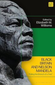 Black Britain and Nelson Mandela “Pulling the Branch of a Tree”