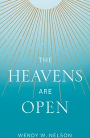 The Heavens Are Open