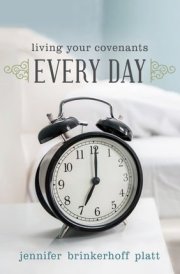 Living Your Covenants Every Day