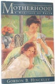 Motherhood: A Heritage of Faith