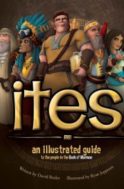 Ites An Illustrated Guide to the People of the Book of Mormon