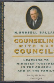 Counseling With Our Councils