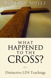 What Happened to the Cross? Distinctive Lds Teachings