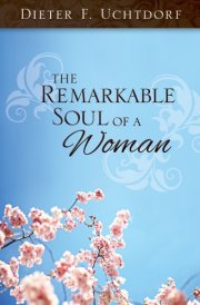 The Remarkable Soul of a Woman
