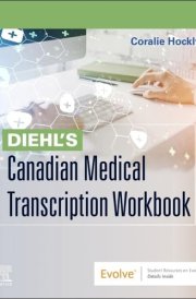 Diehl's Canadian Medical Transcription Workbook