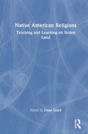 Native American Religions - Teaching and Learning on Stolen Land