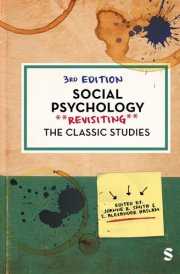 Social Psychology - Revisiting the Classic Studies