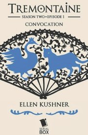 Convocation (Tremontaine Season 2 Episode 1)