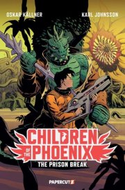 Children of the Phoenix Vol. 5 - The Prison Break