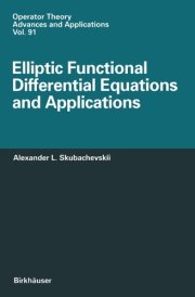 Elliptic Functional Differential Equations and Applications