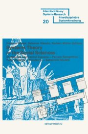 Systems Theory in the Social Sciences: Stochastic and Control Systems Pattern Recognition Fuzzy Analysis Simulation Behavioral Models (Interdisciplinary Systems Research)