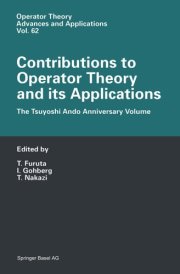 Contributions to Operator Theory and its Applications The Tsuyoshi Ando Anniversary Volume