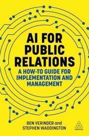 AI for Public Relations A How-To Guide for Implementation and Management