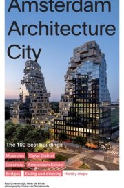 Amsterdam Architecture City The 100 Best Buildings