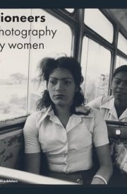 Pioneers: Photography by Women