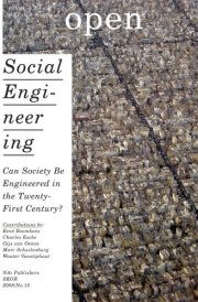 Open 15: Social Engineering Can Society Be Engineered in the Twenty-First Century?