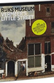 Vermeer's Little Street A View of the Penspoort in Delft