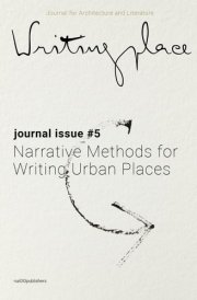 Writingplace Narrative Methods for Writing Urban Places