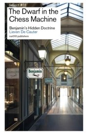 The Dwarf in the Chess Machine Benjamin's Hidden Doctrine
