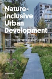 Nature-inclusive Urban Development e-book. From experiments to governance