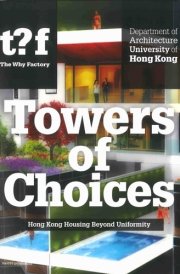 Towers of Choices Hong Kong Housing Beyond Uniformity