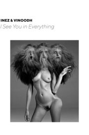Inez and Vinoodh I See You in Everything
