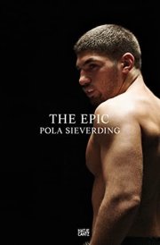 Pola Sieverding: the Epic