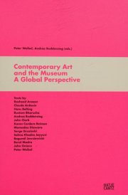 Contemporary Art and the Museum: A Global Perspective