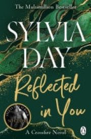 Reflected in You A Crossfire Novel