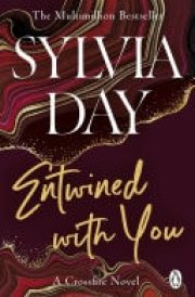 Entwined with You A Crossfire Novel