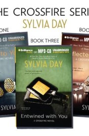 Sylvia Day Crossfire Series Boxed Set: Bared to You, Reflected in You, and Entwined with You