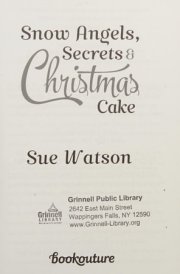 Snow Angels, Secrets and Christmas Cake