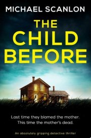 The Child Before An absolutely gripping detective thriller