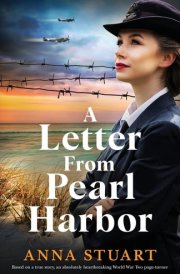 A Letter from Pearl Harbor Based on a True Story, an Absolutely Heartbreaking World War Two Page-turner