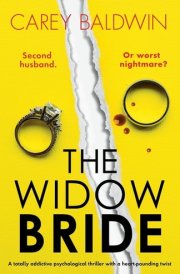 The Widow Bride A Totally Addictive Psychological Thriller with a Heart-pounding Twist
