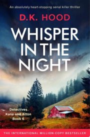 Whisper in the Night An absolutely heart-stopping serial killer thriller