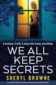 We All Keep Secrets A Completely Gripping and Absolutely Unputdownable Psychological Thriller