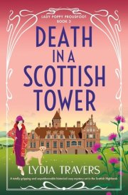Death in a Scottish Tower: A totally gripping and unputdownable historical cozy mystery set in the Scottish Highlands (Lady Poppy Proudfoot)