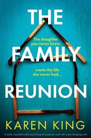 The Family Reunion A Totally Unputdownable Psychological Suspense Novel with a Jaw-dropping Twist