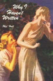 Why I Haven't Written